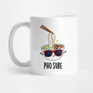 Pho Sure Funny Pho Soup Noodle Pun Mug